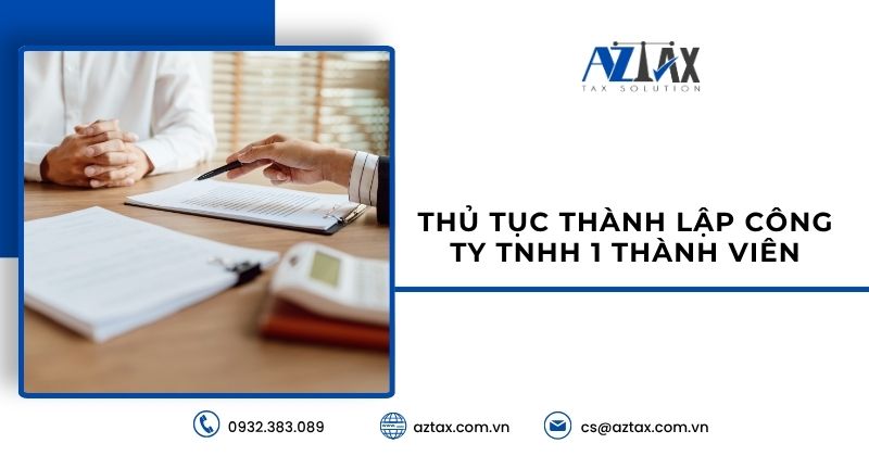 Thủ tục thành lập công ty TNHH 1 thành viên