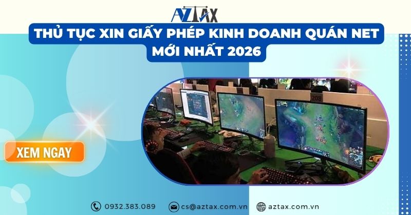 Thủ tục xin giấy phép kinh doanh quán net mới nhất 2026