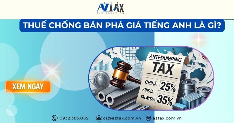 Thuế chống bán phá giá tiếng anh là gì?