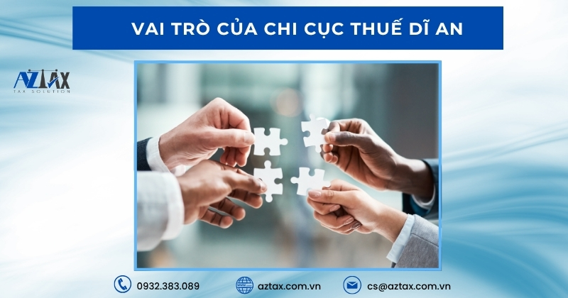 Vai trò của Chi cục Thuế Dĩ An