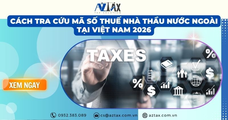 Cách tra cứu mã số thuế nhà thầu nước ngoài tại Việt Nam 2026