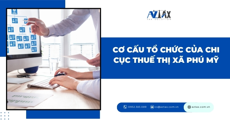 Cơ cấu tổ chức của Chi cục Thuế thị xã Phú Mỹ