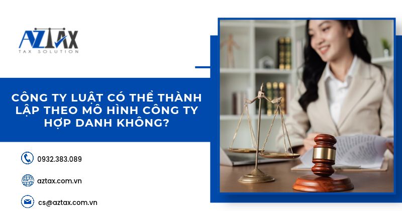 Công ty luật có thể thành lập theo mô hình công ty hợp danh không?