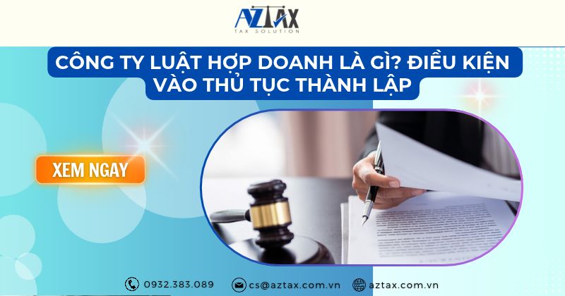 Công ty luật hợp doanh là gì? Điều kiện vào thủ tục thành lập