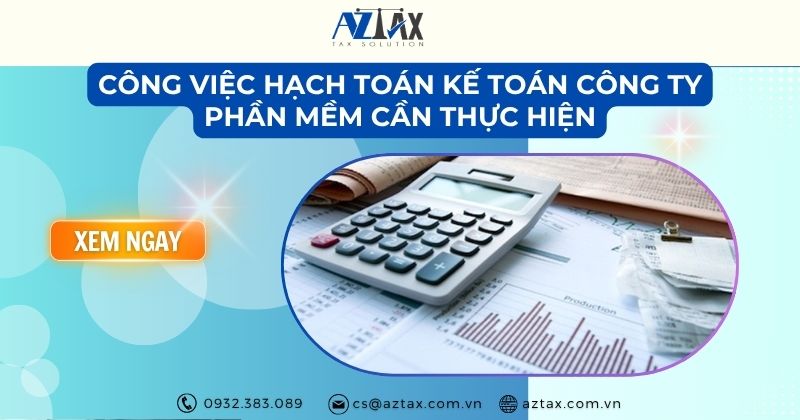 Công việc hạch toán kế toán công ty phần mềm cần thực hiện