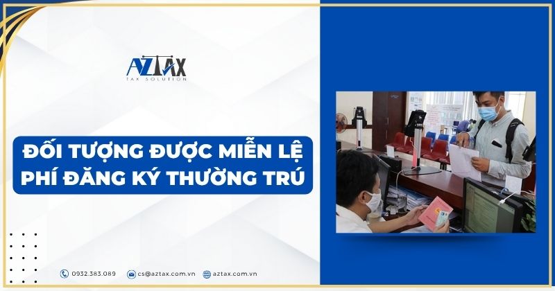 Đối tượng được miễn lệ phí đăng ký thường trú