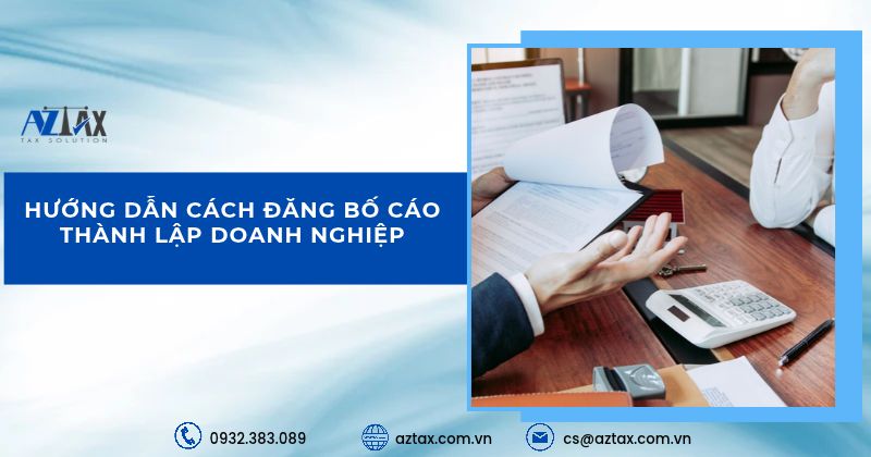 Hướng dẫn cách đăng bố cáo thành lập doanh nghiệp