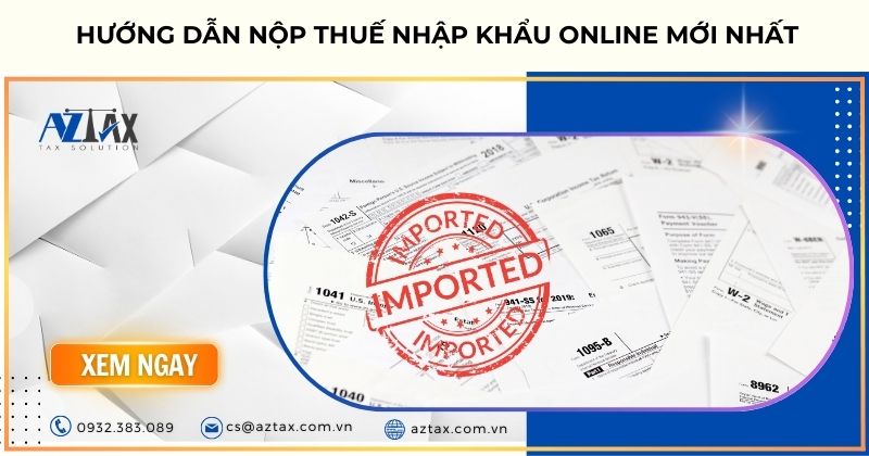 Hướng dẫn nộp thuế nhập khẩu online mới nhất