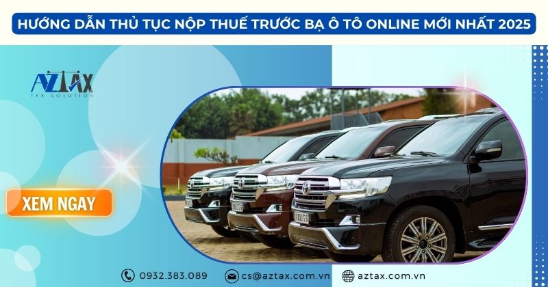 Hướng dẫn thủ tục nộp thuế trước bạ ô tô online mới nhất 2025