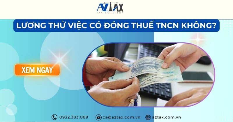 Lương thử việc có đóng thuế TNCN không?