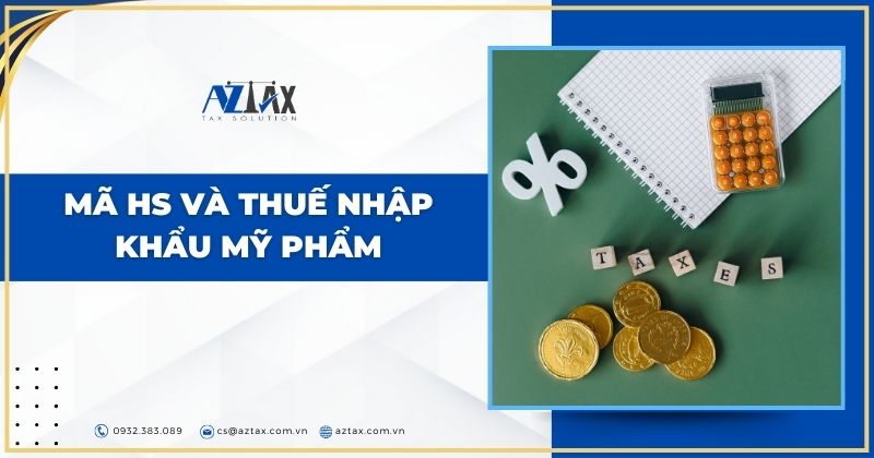 Mã HS và thuế nhập khẩu mỹ phẩm