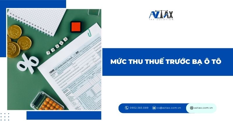 Mức thu thuế trước bạ ô tô