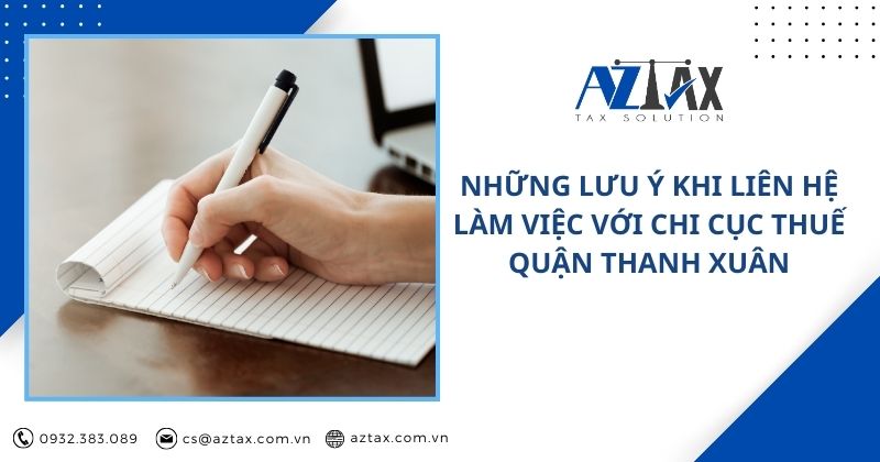 Những lưu ý khi liên hệ làm việc với chi cục thuế quận Thanh Xuân