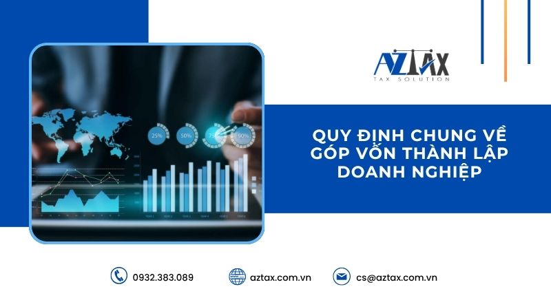 Quy định chung về góp vốn thành lập doanh nghiệp