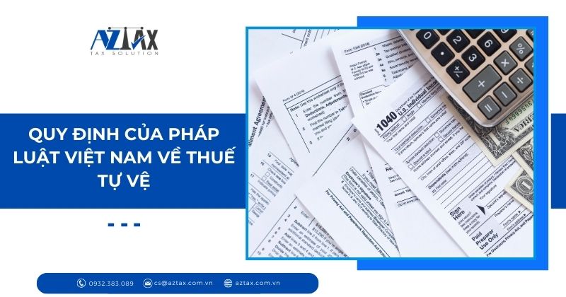 Quy định của pháp luật Việt Nam về thuế tự vệ