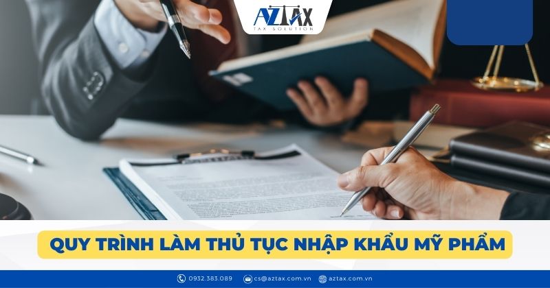 Quy trình làm thủ tục nhập khẩu mỹ phẩm