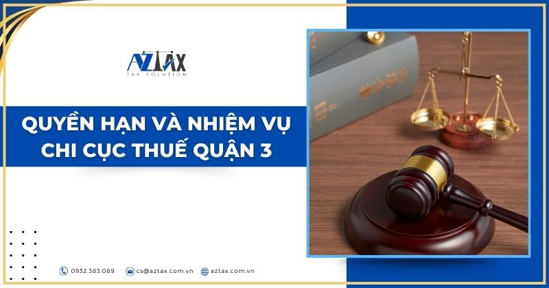 Quyền hạn và nhiệm vụ chi cục thuế quận 3