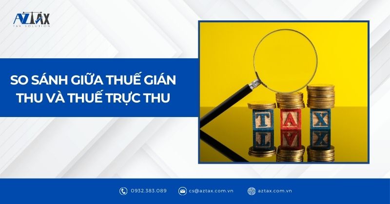 So sánh giữa thuế gián thu và thuế trực thu