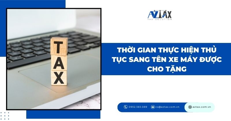 Thời gian thực hiện thủ tục sang tên xe máy được cho tặng