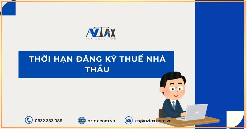 Thời hạn đăng ký thuế nhà thầu