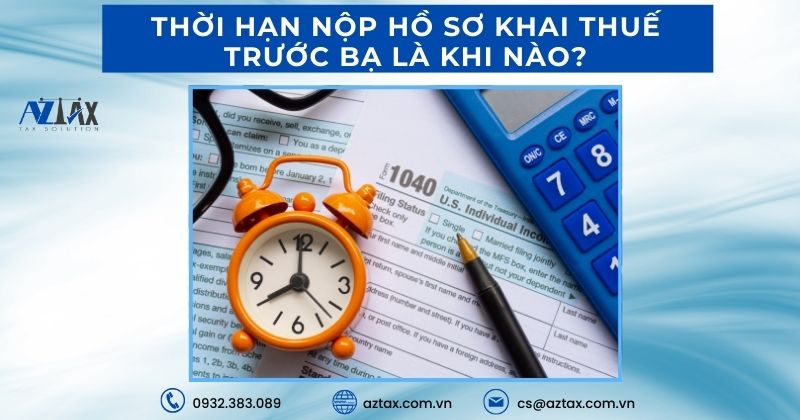 Thời hạn nộp hồ sơ khai thuế trước bạ là khi nào?