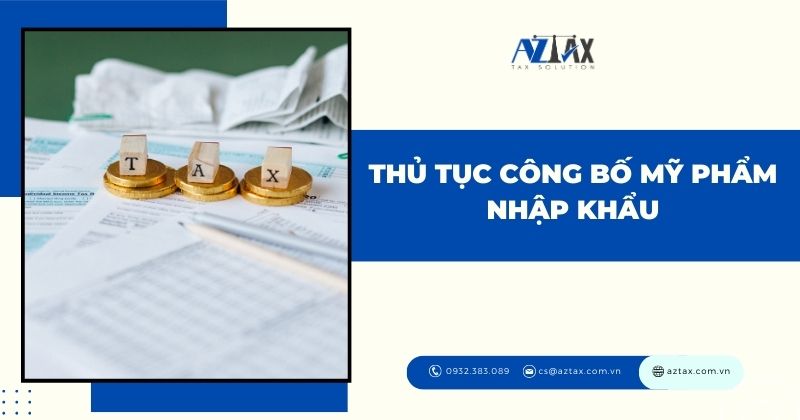 Thủ tục công bố mỹ phẩm nhập khẩu