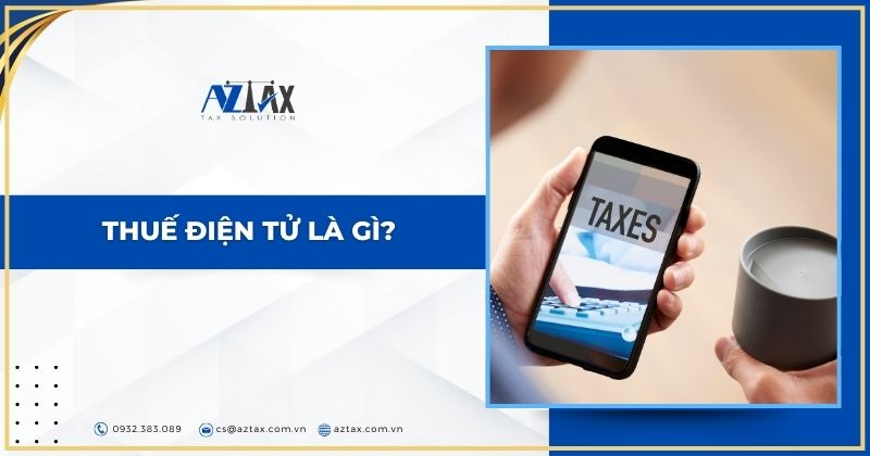 Thuế điện tử là gì?