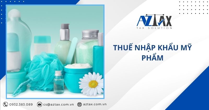 Thuế nhập khẩu mỹ phẩm
