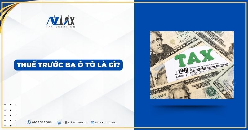 Thuế trước bạ ô tô là gì?