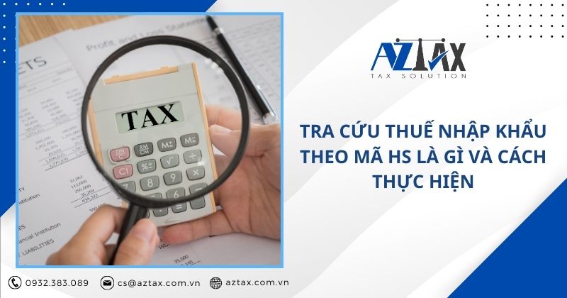 Hướng dẫn tra cứu thuế nhập khẩu theo mã HS 2025