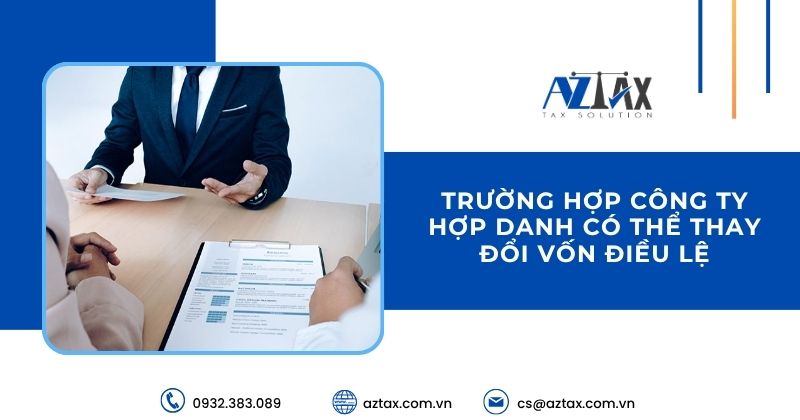 Trường hợp công ty hợp danh có thể thay đổi vốn điều lệ