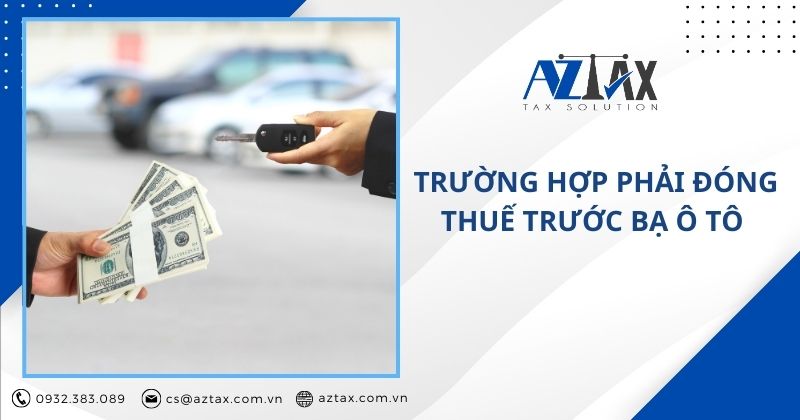 Trường hợp phải đóng thuế trước bạ ô tô