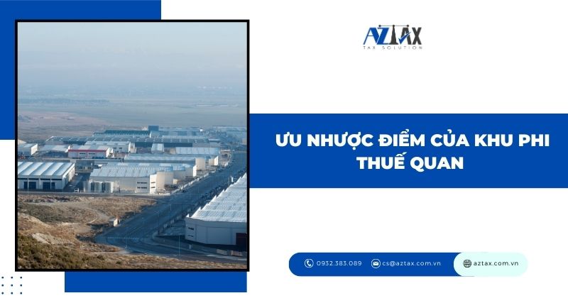 Ưu nhược điểm của khu phi thuế quan