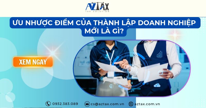 Ưu nhược điểm của thành lập doanh nghiệp mới là gì?