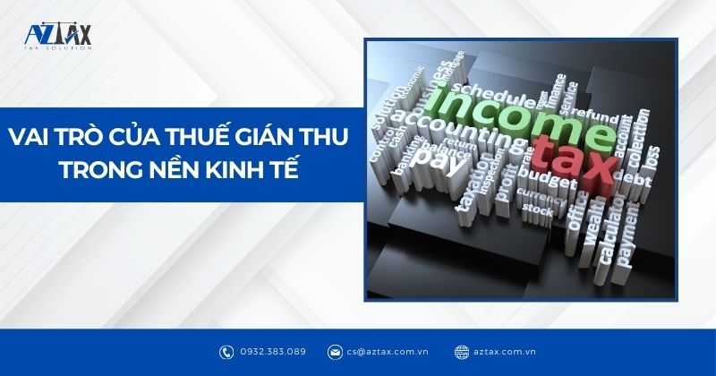 Vai trò của thuế gián thu trong nền kinh tế