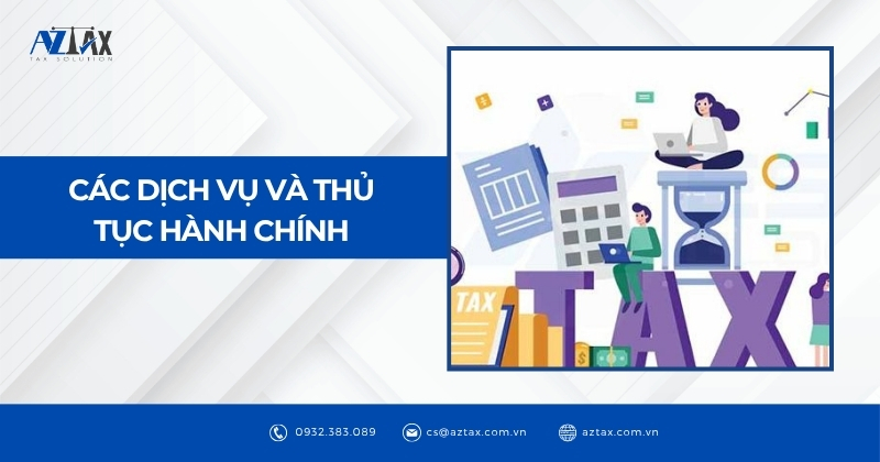 Các dịch vụ và thủ tục hành chính tại Chi Cục Thuế Huyện Mai Sơn