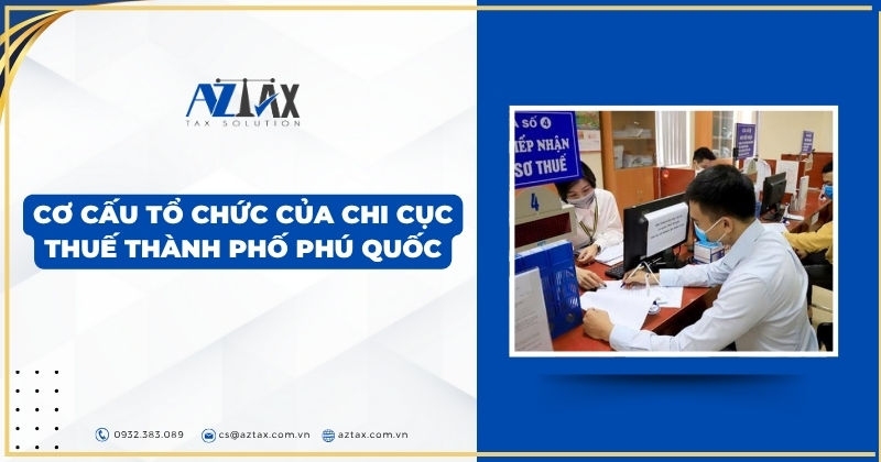Cơ cấu tổ chức của Chi cục Thuế Thành phố Phú Quốc