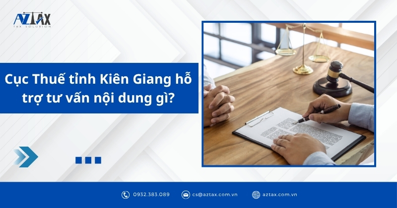 Cục Thuế tỉnh Kiên Giang hỗ trợ tư vấn nội dung gì?