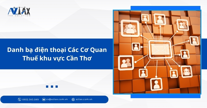 Danh bạ điện thoại Các Cơ Quan Thuế khu vực Cần Thơ