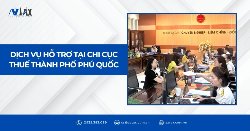 Dịch vụ hỗ trợ tại Chi cục Thuế Thành phố Phú Quốc