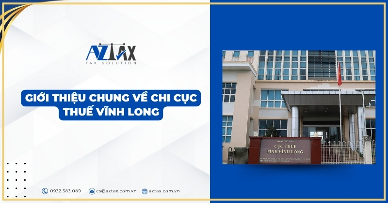 Giới thiệu chung về Chi cục Thuế Vĩnh Long