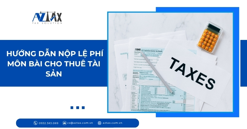 Hướng dẫn nộp lệ phí môn bài cho thuê tài sản