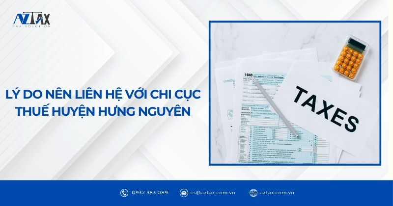Lý do nên liên hệ với Chi cục Thuế huyện Hưng Nguyên