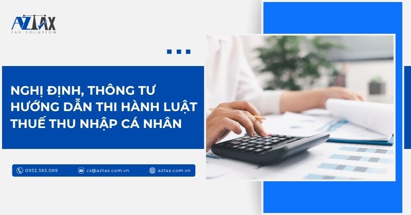 Nghị định, Thông tư hướng dẫn thi hành luật thuế thu nhập cá nhân