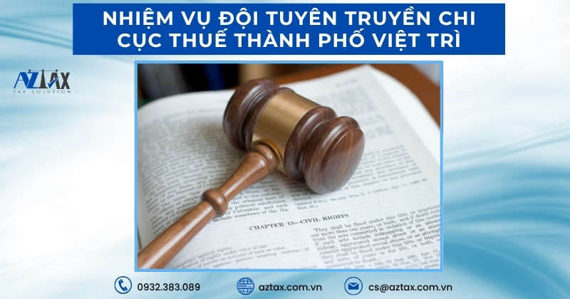 Nhiệm vụ đội tuyên truyền Chi cục Thuế Thành phố Việt Trì