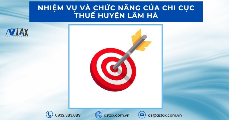 Nhiệm vụ và chức năng của Chi Cục Thuế Huyện Lâm Hà