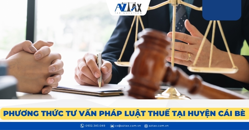Phương thức tư vấn pháp luật thuế tại huyện Cái Bè