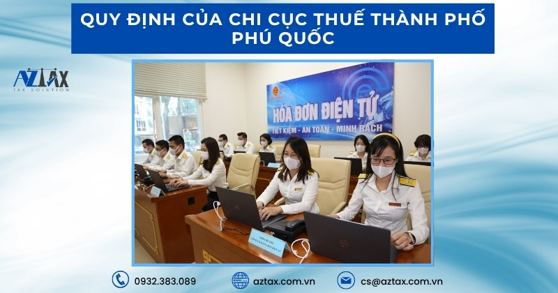 Quy định của chi cục thuế thành phố Phú Quốc