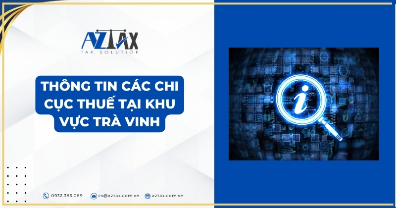 Thông tin các chi cục thuế tại khu vực trà vinh