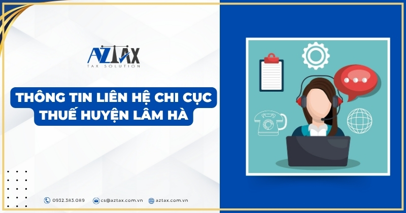 Thông tin liên hệ Chi Cục Thuế Huyện Lâm Hà